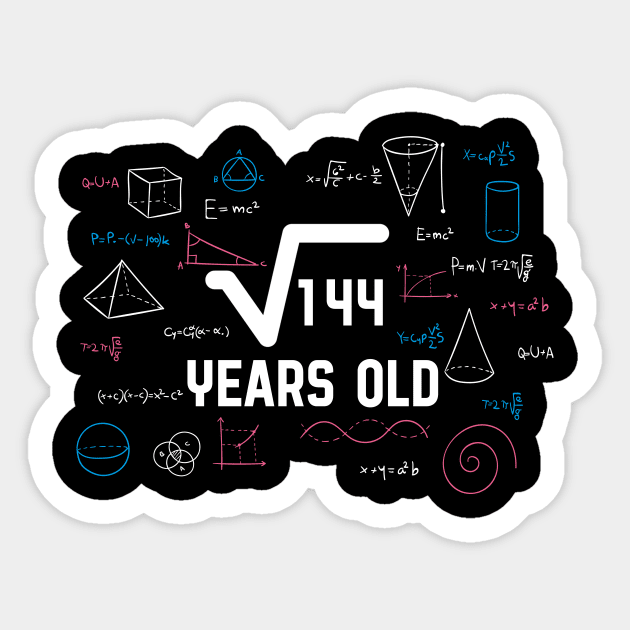 Square Root Of 144: 12th Birthday 12 Years Old T-Shirt Sticker by quotesTshirts